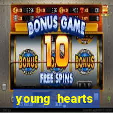 young hearts assistir 2024